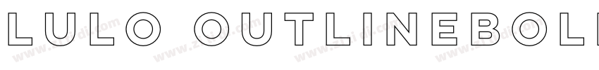 Lulo OutlineBold字体转换 Lulo OutlineBold字体转换